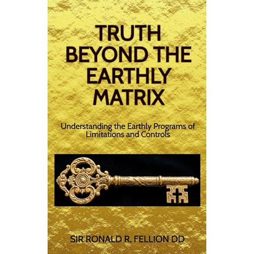 Truth Beyond the Earthly Matrix