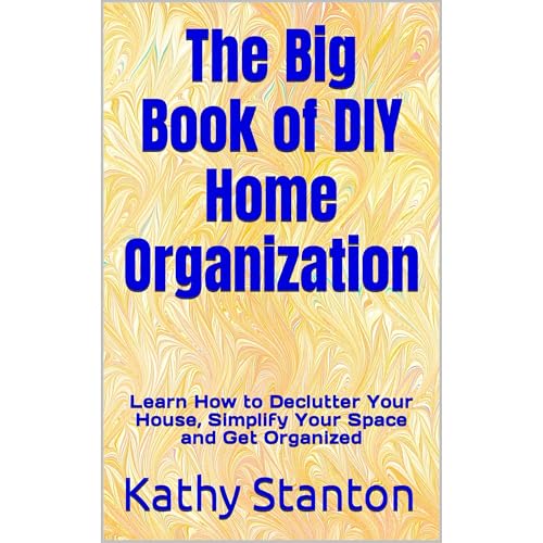 The Big Book of DIY Home Organization