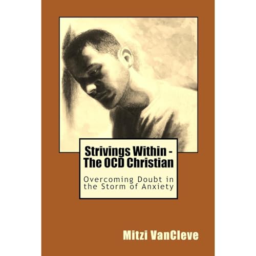 Strivings Within - The OCD Christian by Mitzi VanCleve