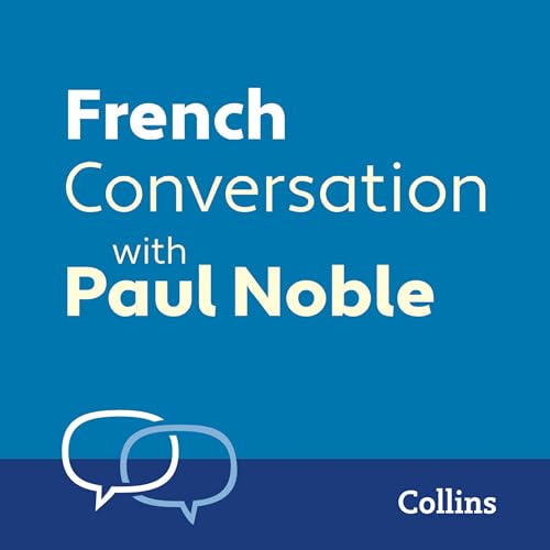 French Conversation with Paul Noble by Paul Noble