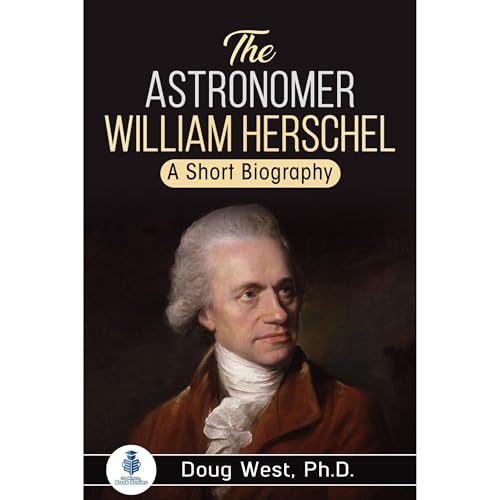 The Astronomer William Herschel