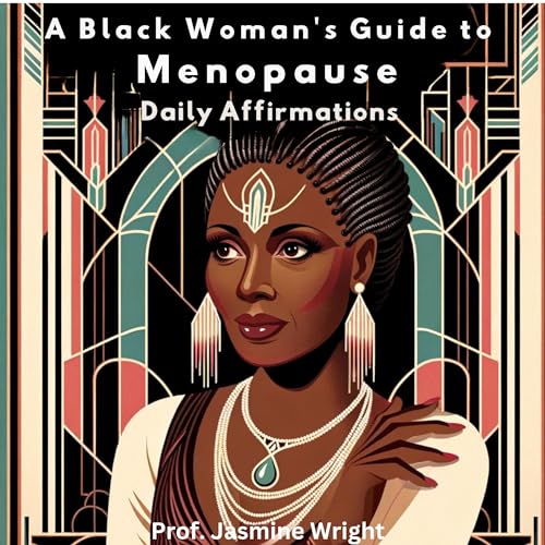 A Black Woman's Guide to Menopause Daily Affirmations