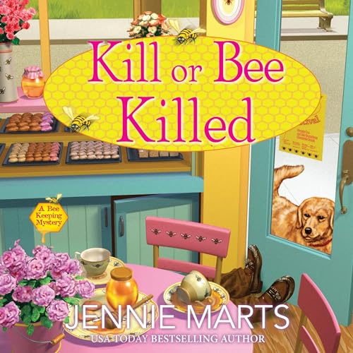 Kill or Bee Killed by Jennie Marts