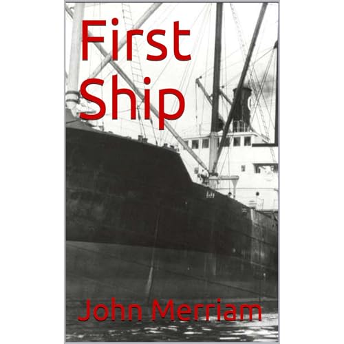 First Ship by John Merriam
