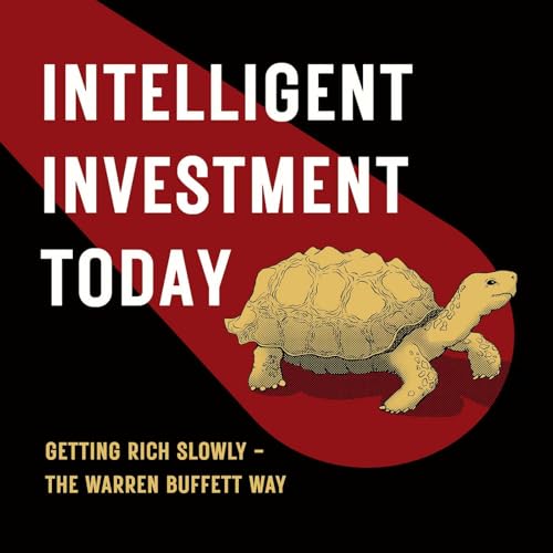 Intelligent Investment Today - The Warren Buffett Way by David Coombs