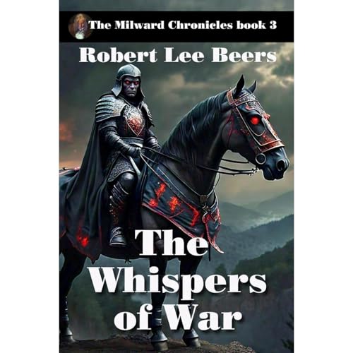 The Whispers of War
