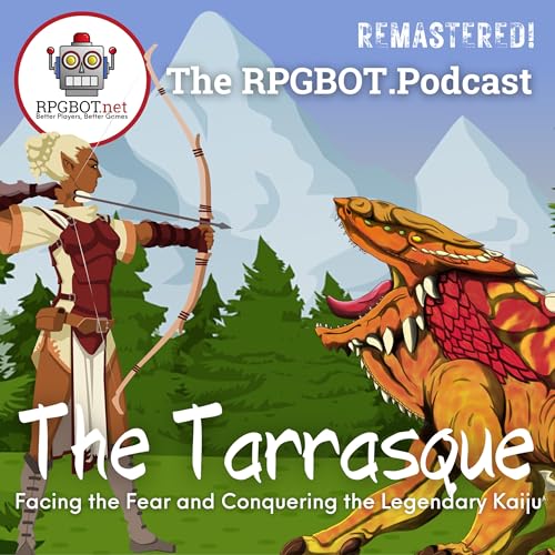 THE TARRASQUE (Remastered!): Facing the Fear and Conquering the Legendary Kaiju by Unknown