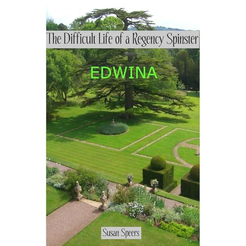 The Difficult Life of a Regency Spinster: EDWINA