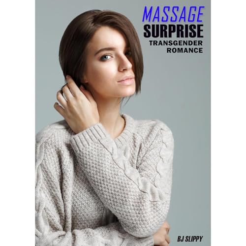 Massage Surprise by BJ Slippy