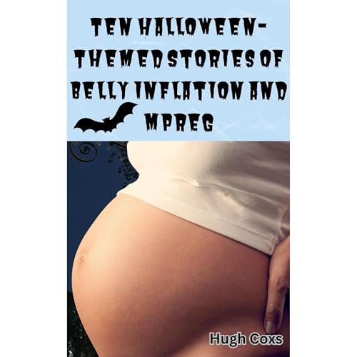 Ten Halloween Themed Stories of Belly Inflation and Mpreg