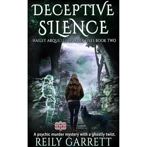 Deceptive Silence by Reily Garrett