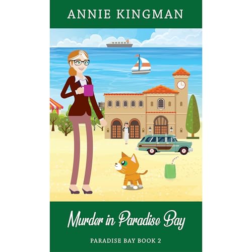 Murder in Paradise Bay (Paradise Bay Book 2) by Annie Kingman