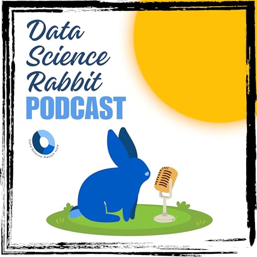 Data Science Rabbit Podcast by Data Science Rabbit Hole