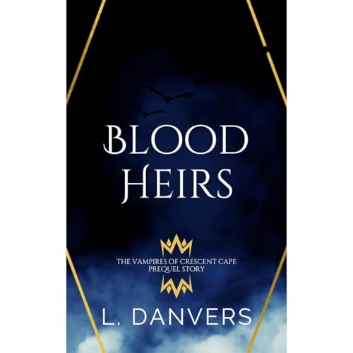 Blood Heirs by L. Danvers
