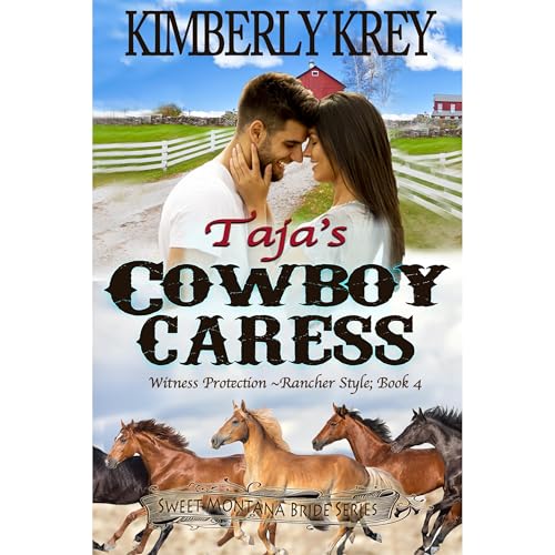 Taja's Cowboy Caress: Witness Protection - Rancher Style