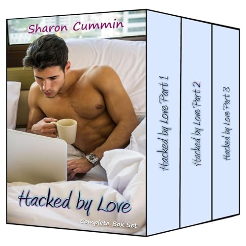 Hacked by Love: Complete Box Set
