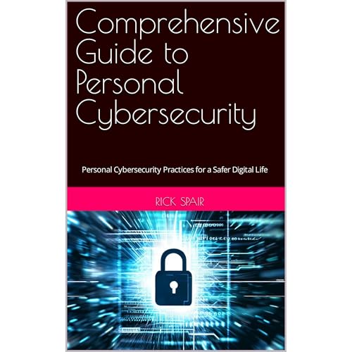 Comprehensive Guide to Personal Cybersecurity