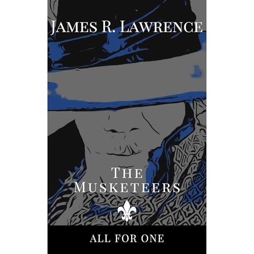 The Musketeers by James R Lawrence