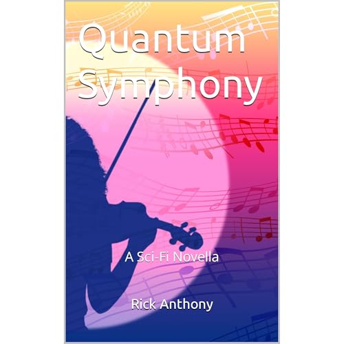 Quantum Symphony by Rick Anthony