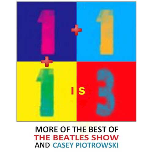 1 + 1 + 1 Is 3 by Casey Piotrowski