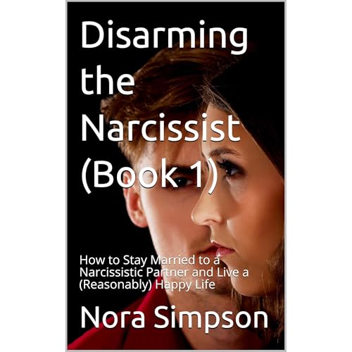 Disarming the Narcissist
