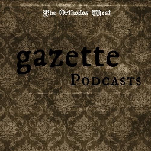 The Orthodox West Gazette by The Orthodox West