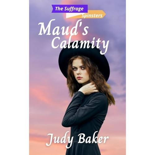 Maud's Calamity by Judy Baker