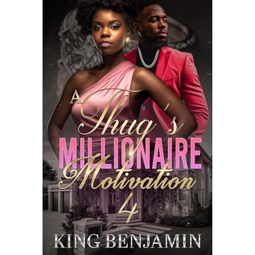 A Thug's Millionaire Motivation 4