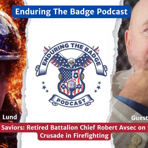 Safeguarding Our Saviors: Retired Battalion Chief Robert Avsec on the Mental Health Crusade in Firefighting by Unknown