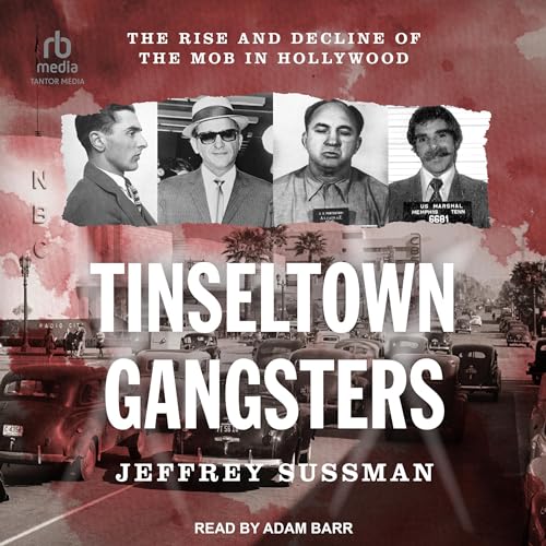 Tinseltown Gangsters by Jeffrey Sussman