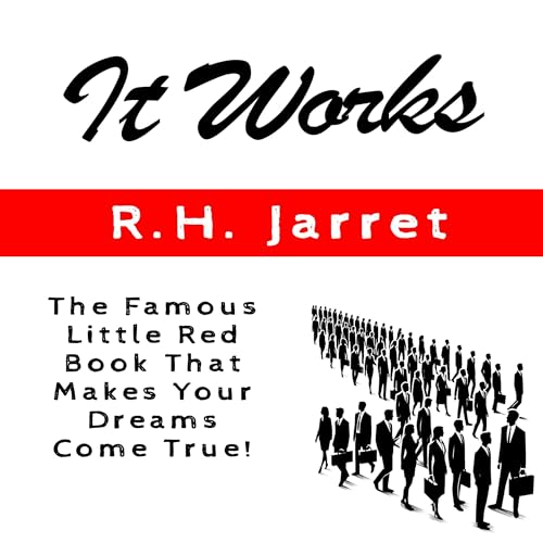 It Works by R. H. Jarret