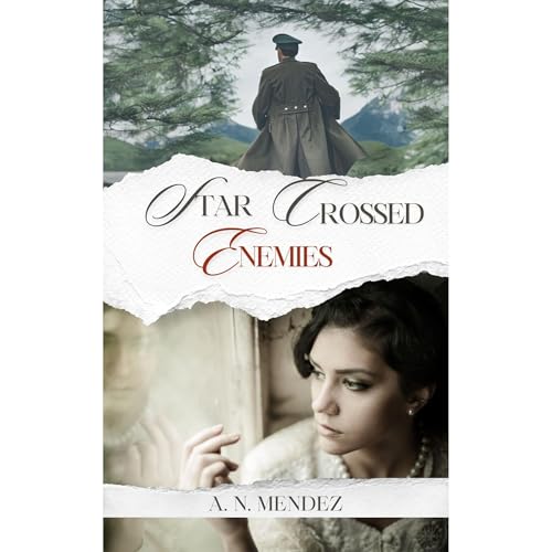 Star Crossed Enemies by A. N. Mendez