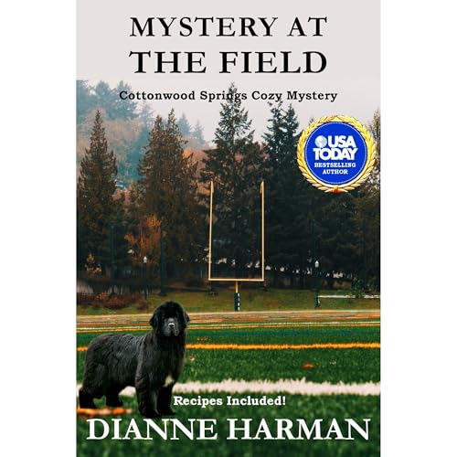 Mystery at the Field by Dianne Harman