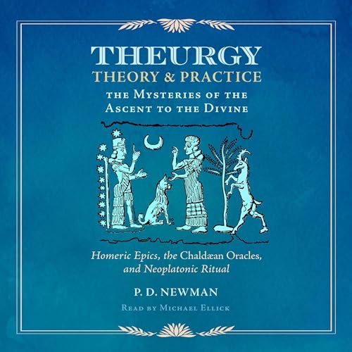 Theurgy: Theory and Practice
