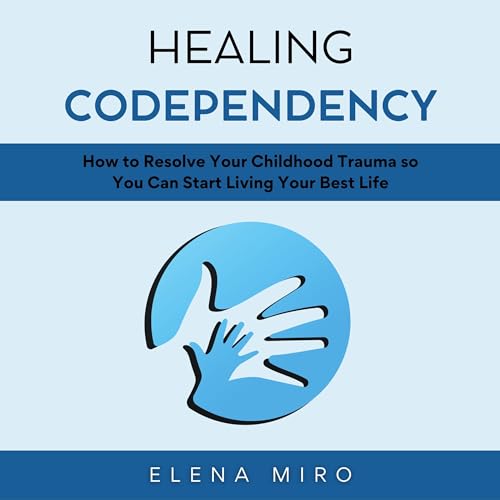 Healing Codependency by Elena Miro