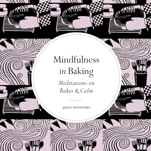 Mindfulness in Baking