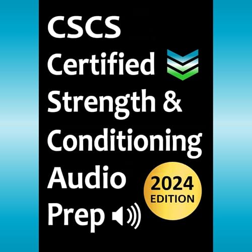 CSCS Certified Strength and Conditioning Specialist Audio Prep