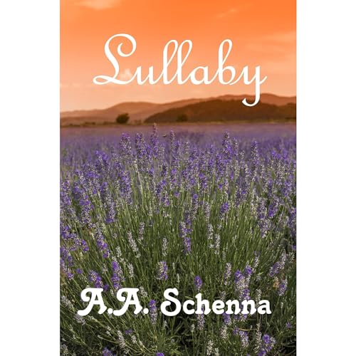 Lullaby by A. A. Schenna