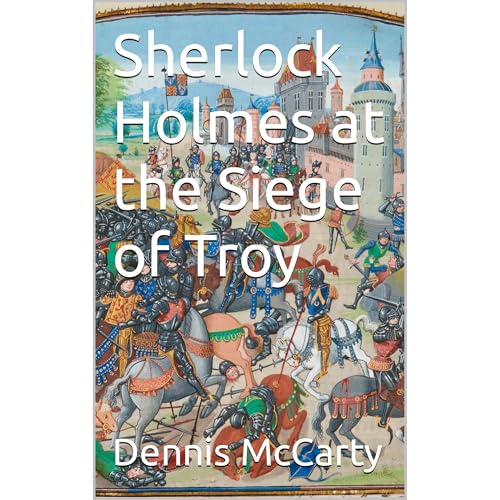 Sherlock Holmes at the Siege of Troy