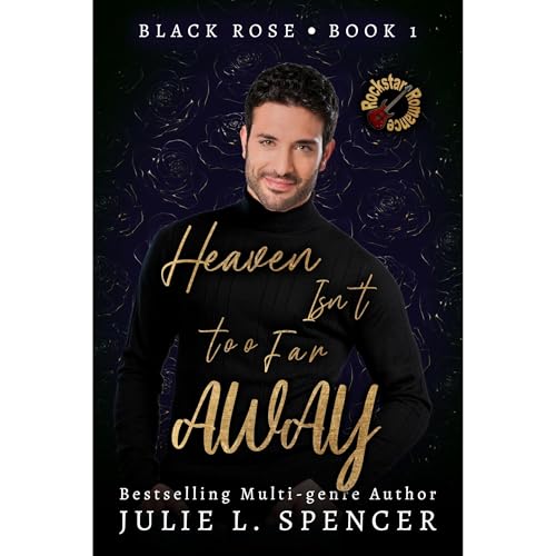 Heaven Isn't too Far Away by Julie Spencer