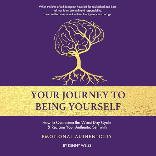 Your Journey to Being Yourself by Kenny Weiss