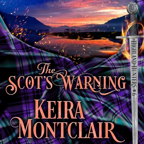The Scot's Warning by Keira Montclair