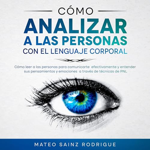 Cómo analizar a las personas con el lenguaje corporal [How to Analyze People with Body Language]