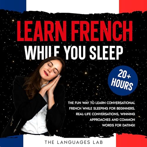 Learn French While You Sleep: 20+ Hours