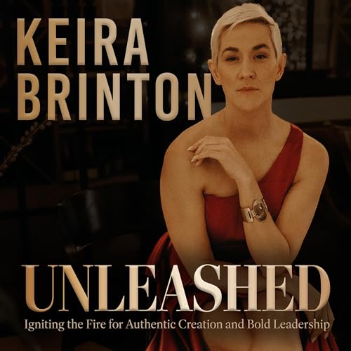 Unleashed by Keira Brinton