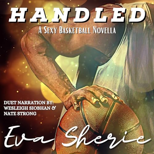 Handled by Eva Sherie