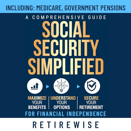 Social Security Simplified by Retire Wise
