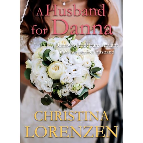 A Husband for Danna by Christina Lorenzen
