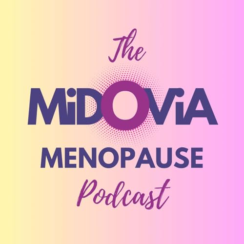 The MiDOViA Menopause Podcast: Real Talk on Hormones, Work, and Wellness for Midlife by April Haberman and Kim Hart