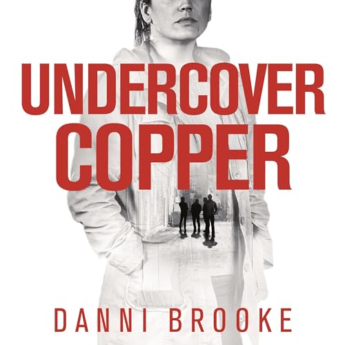 Undercover Copper by Danni Brooke